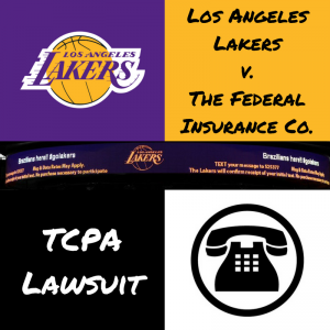 Los-Angeles-Lakers_TCPA-Lawsuit_Federal-Insurance-Company_Stone-Dean-Law