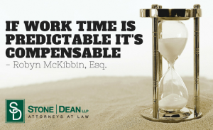 Time-predictable-compensable-employee_Employment-Law-Attorney_Robyn-McKibbin_Stone-Dean-Law